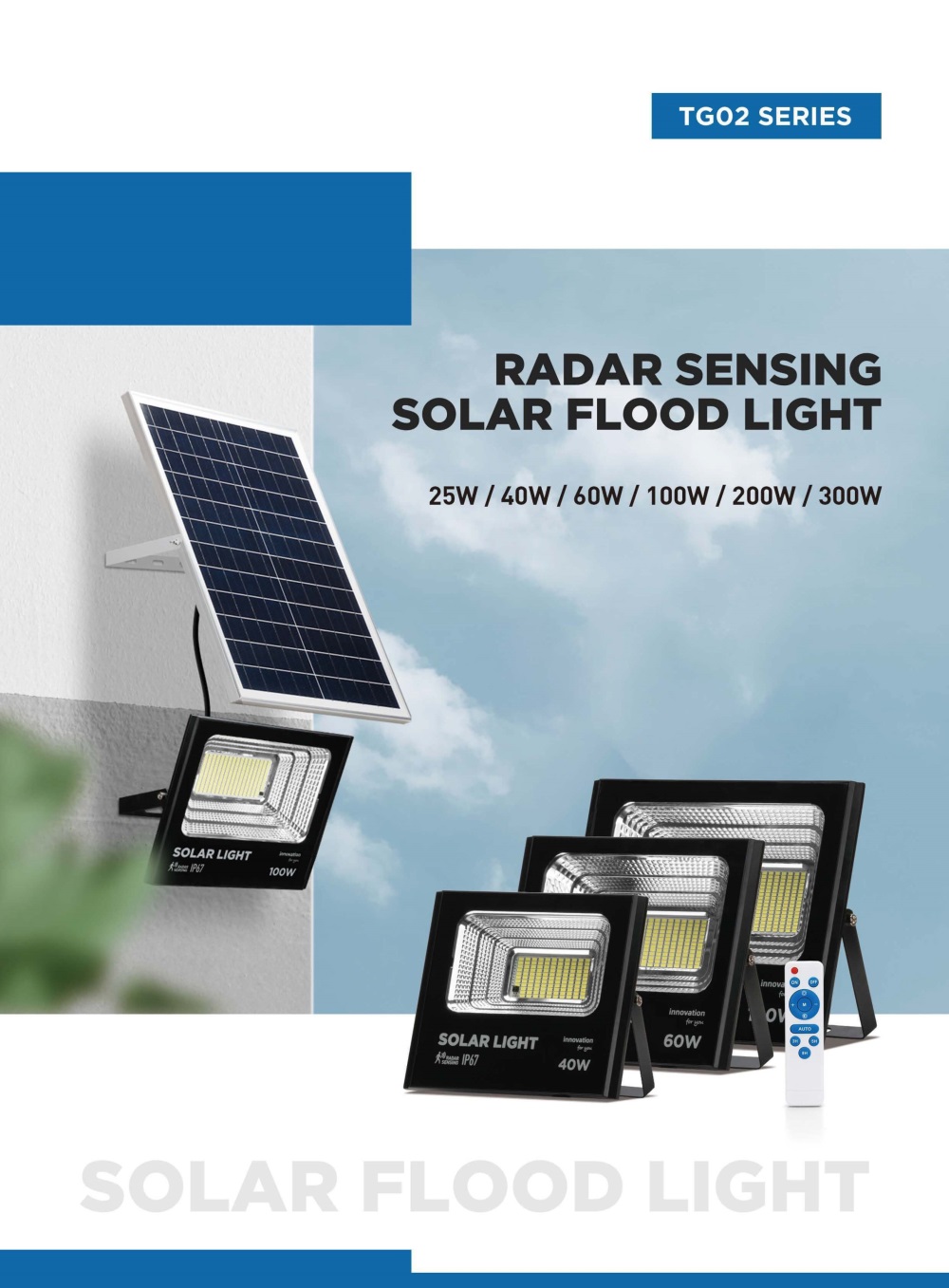 RADAR SENSINGSOLAR FLOOD LIGHT 25W / 40W / 60W / 100W / 200W / 300W